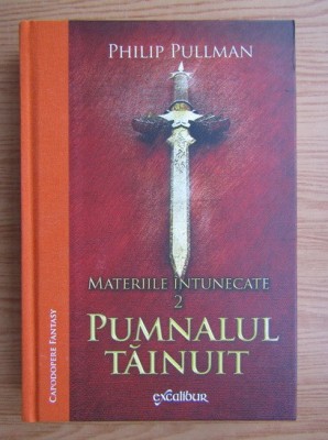 Philip Pullman - Pumnalul tăinuit ( MATERIILE &amp;Icirc;NTUNECATE 2 ) foto