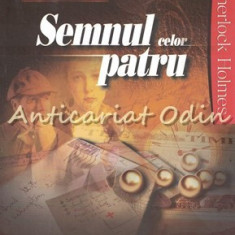 Semnul Celor Patru - Arthur Conan Doyle