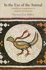 In the Eye of the Animal: Zoological Imagination in Ancient Christianity foto