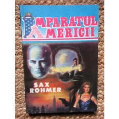SAX ROHMER - IMPARATUL AMERICII
