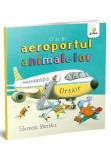 Cumpara ieftin O zi &icirc;n aeroportul animalelor