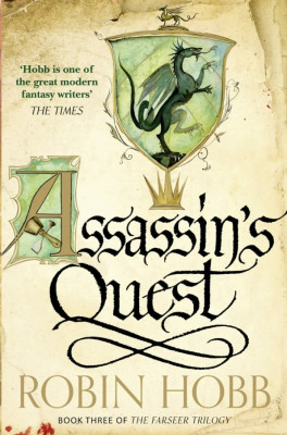 Assassin&amp;#039;s Quest (The Farseer Trilogy, Book 3) - Robin Hobb foto