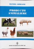 Productii Animaliere, Carte Autor Daniel Spineanu, Editura Ion Ionescu De La Brad, Romana, 2016, Necartonata