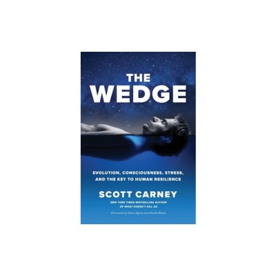 The Wedge: Evolution, Consciousness, Stress, and the Key to Human Resilience foto