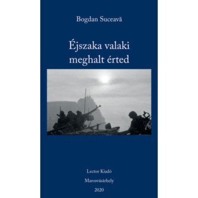 &amp;Eacute;jszaka valaki meghalt &amp;eacute;rted - Bogdan Suceava foto