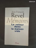 Memoires Le voleur dans la maison vide / Jean-Francois Revel 650p