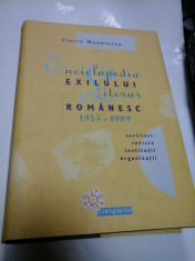 ENCICLOPEDIA EXILULUI LITERAR ROMANESC 1945-1989 - FLORIN MANOLESCU foto