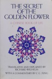 The Secret of the Golden Flower - Richard Wilhelm &amp; Carl Gustav Jung - Carte Filosofie Engleza Brosata - 1962 - Harcourt