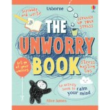 The Unworry Book - Alice James
