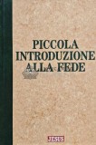 Cumpara ieftin Piccola introduzione alla fede - 1992 - Bruno Forte (D256)