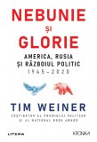 Cumpara ieftin Nebunie si glorie. America, Rusia si Razboiul Politic 1945-2020, Litera