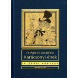 Kar&aacute;csonyi &eacute;nek - Kar&aacute;csonyi k&iacute;s&eacute;rtet-hist&oacute;ria - Dickens