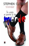 In viata ai parte si de Merde - Stephen Clarke