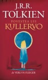 Cumpara ieftin Povestea lui Kullervo/J.R.R. Tolkien