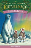 Portalul magic. Pericol &icirc;n Arctica (Vol. 12) - Mary Pope Osborne