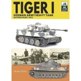 Cumpara ieftin Tiger I, German Army Heavy Tank: Eastern Front, 1942 (Tank Craft), Dennis Oliver