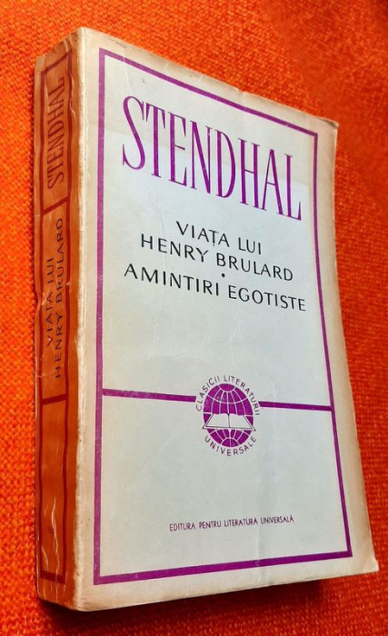 Viata lui Henry Brulard, Amintiri egoiste - Stendhal, Traducere Modest Morariu