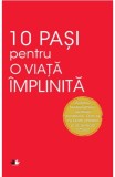 10 pasi pentru o viata implinita - Dale Carnegie - Litera