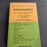 Contraventia. Regimul juridic al Contraventiei O.G. nr.2/2001. Practica judicara 2008-2009 - Alexandru Paul Coman