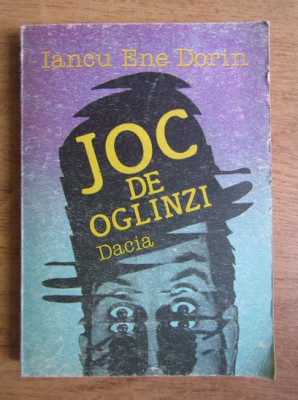 Iancu Ene Dorin - Joc de oglinzi foto