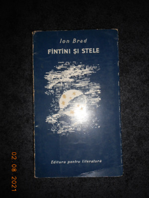 ION BRAD - FANTANI SI STELE. VERSURI (1965, prima editie) foto