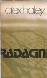 Radacini - Alex Haley