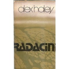 Radacini - Alex Haley