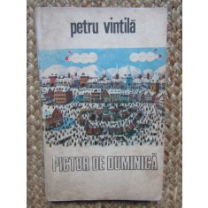 PETRU VINTILA - PICTOR DE DUMINICA, 1983