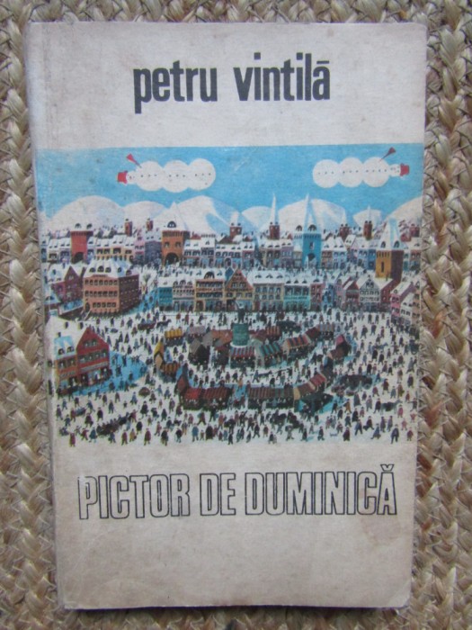 PETRU VINTILA - PICTOR DE DUMINICA, 1983