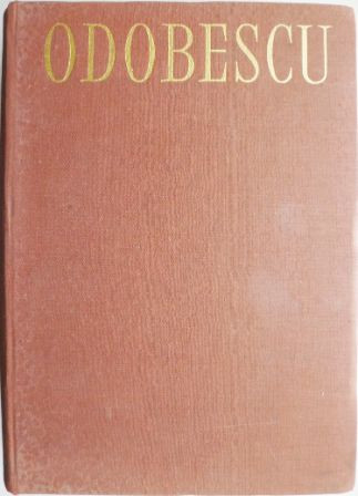 Opere IV. Tezaurul de la Pietroasa &ndash; Alexandru Odobescu (editie in limba franceza)