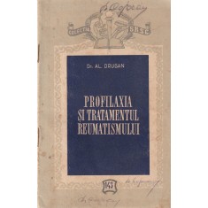 Al. Drugan - Profilaxia si tratamentul reumatismului