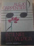 INTALNIRI CU MUZICA-ALEJO CARPENTIER