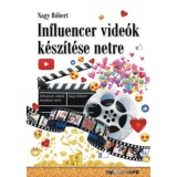 Influencer vide&oacute;k k&eacute;sz&iacute;t&eacute;se netre - Nagy R&oacute;bert
