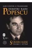 Scrieri Alese Vol.1: Nuvele - Dumitru Radu Popescu