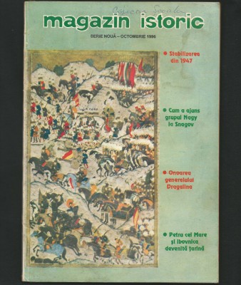 MAGAZIN ISTORIC - SERIE NOUĂ, OCTOMBRIE, 1996 DRAGALINA, PETRU CEL MARE, SNAGOV foto