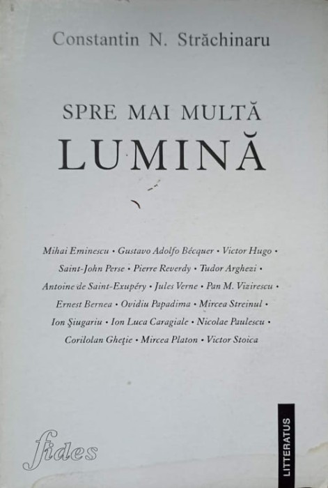 SPRE MAI MULTA LUMINA-CONSTANTIN N. STRACHINARU-217078