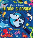 Citeste si gaseste! In mari si oceane - Matthew Scott, Oana Neacsu