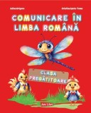 Comunicare &icirc;n limba rom&acirc;nă - Clasa pregătitoare - Paperback brosat - Ars Libri