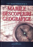 MARILE DESCOPERIRI GEOGRAFICE-I.P. MAGHIDOVICI-360742