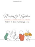 Masterlife Together - Bible Study Book: A Discipleship Experience for Groups