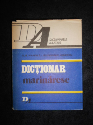 Ilie Manole, Gheorghe Ionescu - Dictionar marinaresc (1982, editie cartonata) foto