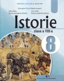 Istorie - Clasa 8, Gheorghe-florin Ghetau, Alina Bratu, Olenca-georgiana Ghetau, Liviu Lazar, Roxana-gabriela Szakacs