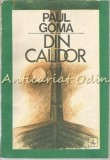 Din Calidor. O Copilarie Basarabeana - Paul Goma