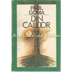 Din Calidor. O Copilarie Basarabeana - Paul Goma