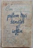 Cum putem trai sanatos si ieftin - V. Florescu// 1942, cu semnatura si dedicatia artistului de Opera Alexandru Stavarache
