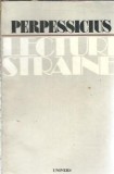 Lecturi straine Perpessicius, Editura Univers, 1981, 260 pagini, Literatura Clasica