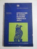 INTRODUCERE IN ISTORIA FILOSOFIEI ORIENTULUI ANTIC - GHEORGHE VLADUTESCU