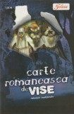E. MIHAESCU - CARTE ROMANEASCA DE VISE ( TALMACIRI TRADITIONALE )