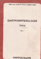 Gastroenterologie - Teste, Volumul al II-lea