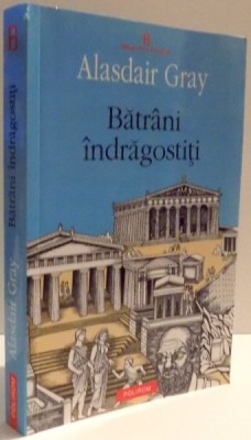 BATRANI INDRAGOSTITI de ALASDAIR GRAY , 2010 foto